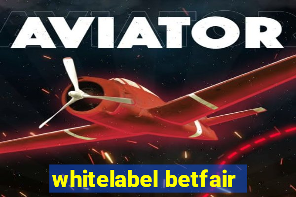 whitelabel betfair